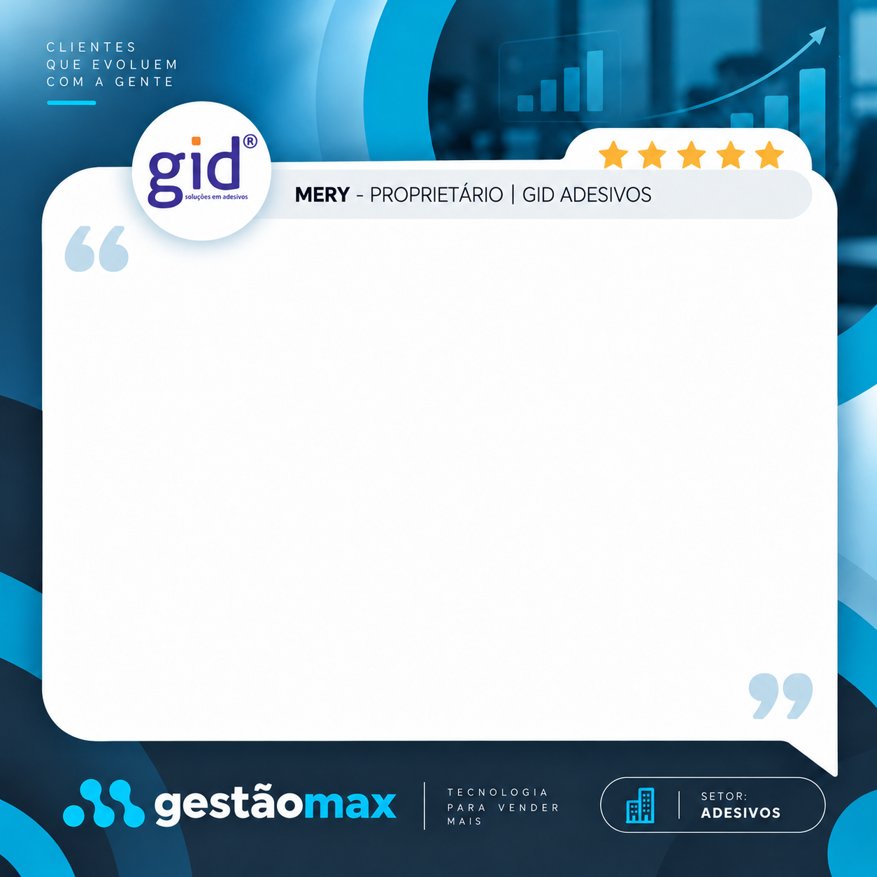 Moldura do depoimento da GID Adesivos, com a identidade da GestãoMax e identificação de Mery, proprietário